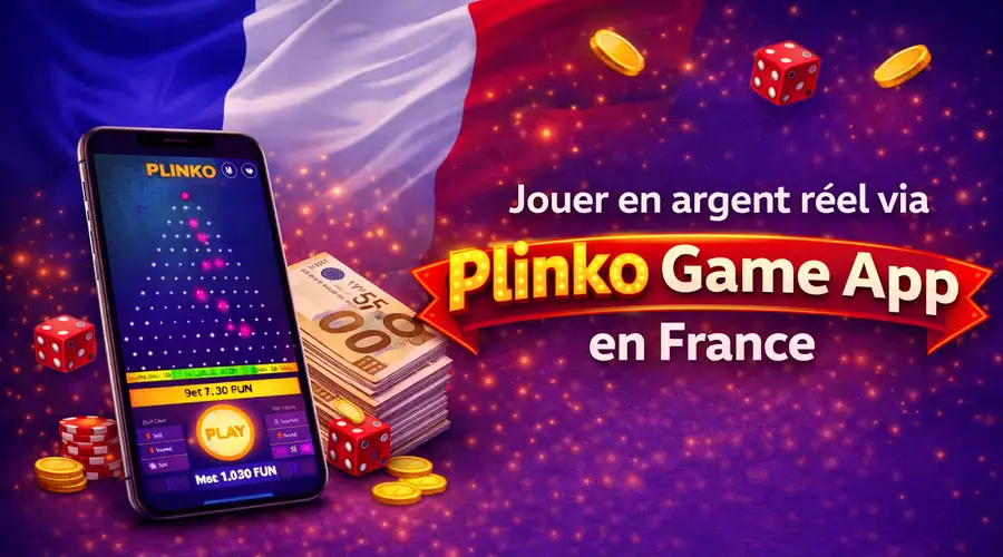 Jouer en argent réel via Plinko Game App en France